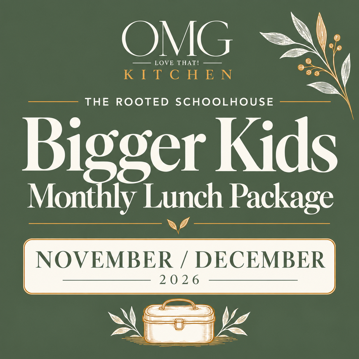 Bigger Kids November / December 2026 Monthly Lunch Package — sage green cover